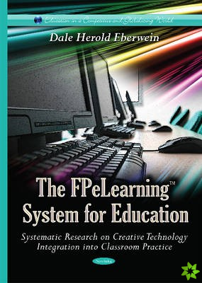 FPeLearning System for Education Systematic Research on Creative Technology