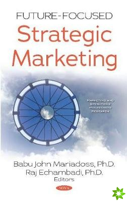 Future-Focused Strategic Marketing