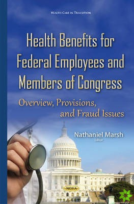 Health Benefits for Federal Employees & Members of Congress