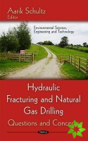 Hydraulic Fracturing & Natural Gas Drilling