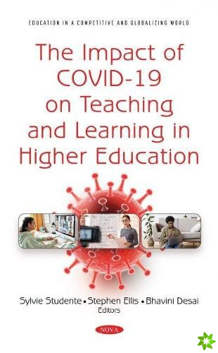 Impact of COVID-19 on Teaching and Learning in Higher Education