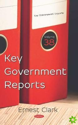 Key Government Reports. Volume 38