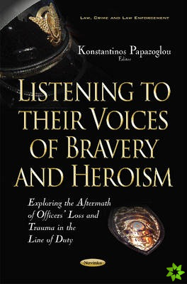 Listening to their Voices of Bravery & Heroism