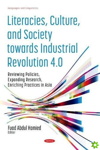 Literacies, Culture, and Society towards Industrial Revolution 4.0