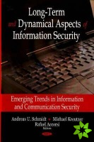 Long-Term & Dynamical Aspects of Information Security