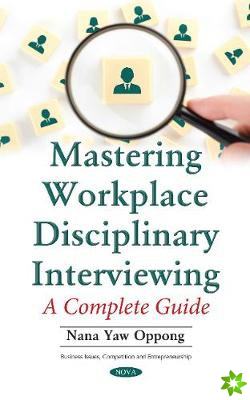 Mastering Workplace Disciplinary Interviewing