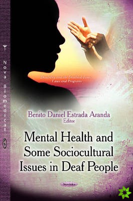Mental Health & Some Sociocultural Issues in Deaf People