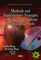 Methods & Implementary Strategies on Cultivating Students' Psychological Suzhi