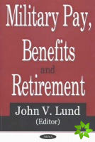 Military Pay, Benefits & Retirement