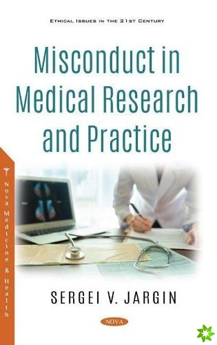 Misconduct in Medical Research and Practice