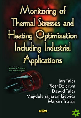 Monitoring of Thermal Stresses & Heating Optimization Including Industrial Applications