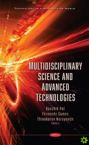Multidisciplinary Science and Advanced Technologies