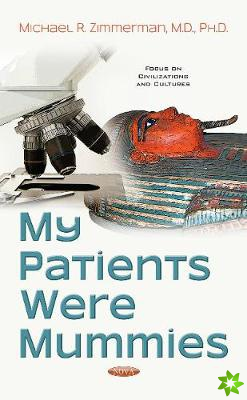 My Patients Were Mummies