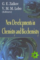 New Developments in Chemistry & Biochemistry