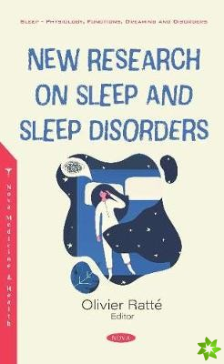 New Research on Sleep and Sleep Disorders
