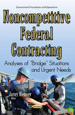Noncompetitive Federal Contracting