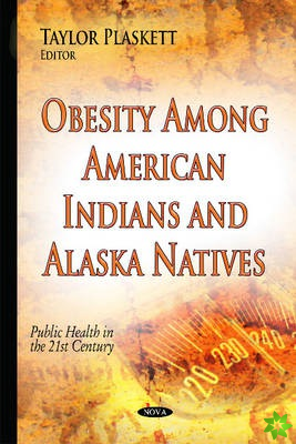 Obesity Among American Indians & Alaska Natives
