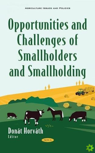 Opportunities and Challenges of Smallholders and Smallholding