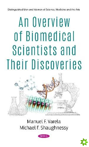 Overview of Biomedical Scientists and Their Discoveries