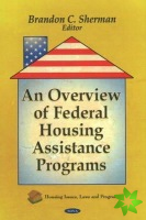 Overview of Federal Housing Assistance Programs