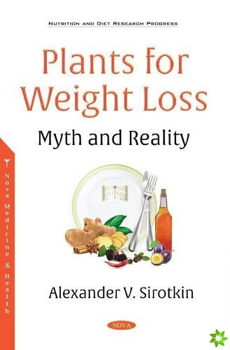 Plants for Weight Loss -- Myth and Reality