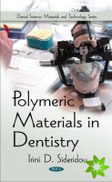 Polymeric Materials in Dentistry