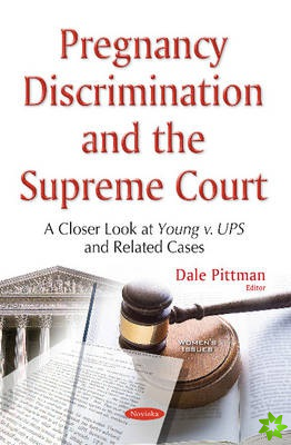 Pregnancy Discrimination & the Supreme Court