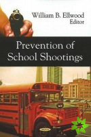 Prevention of School Shootings