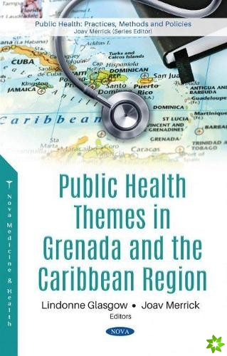 Public Health Themes in Grenada and the Caribbean Region