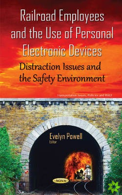 Railroad Employees & the Use of Personal Electronic Devices