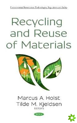 Recycling and Reuse of Materials