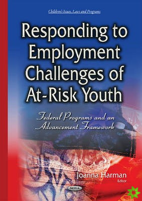 Responding to Employment Challenges of At-Risk Youth