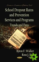 School Dropout Rates & Prevention Services & Programs