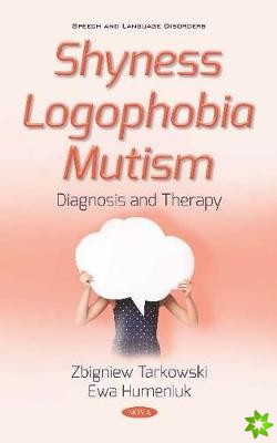Shyness Logophobia Mutism