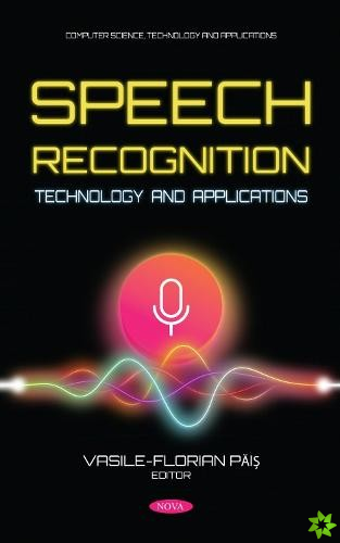 Speech Recognition Technology and Applications