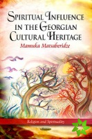 Spiritual Influence in the Georgian Cultural Heritage