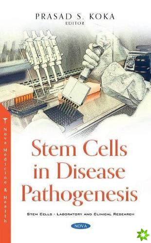 Stem Cells in Disease Pathogenesis