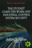 Stuxnet Computer Worm & Industrial Control System Security
