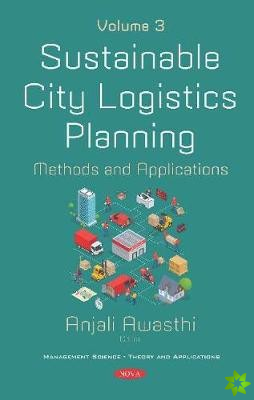 Sustainable City Logistics Planning