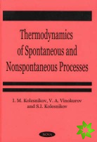 Thermodynamics of Spontaneous & Non-Spontaneous Processes