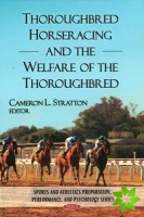 Thoroughbred Horseracing & the Welfare of the Thoroughbred