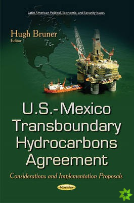 U.S.-Mexico Transboundary Hydrocarbons Agreement