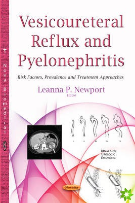 Vesicoureteral Reflux & Pyelonephritis