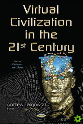 Virtual Civilization in the 21st Century