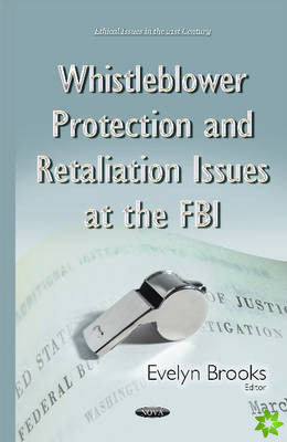 Whistleblower Protection & Retaliation Issues at the FBI