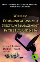 Wireless Communications & Spectrum Management by the FCC & NTIA