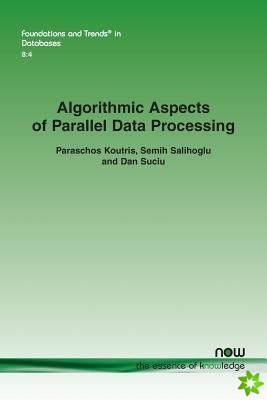Algorithmic Aspects of Parallel Data Processing