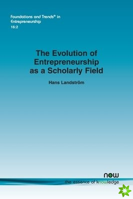 Evolution of Entrepreneurship as a Scholarly Field