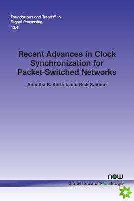 Recent Advances in Clock Synchronization for Packet-Switched Networks