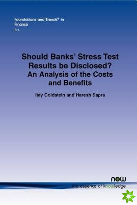 Should Banks' Stress Test Results be Disclosed?